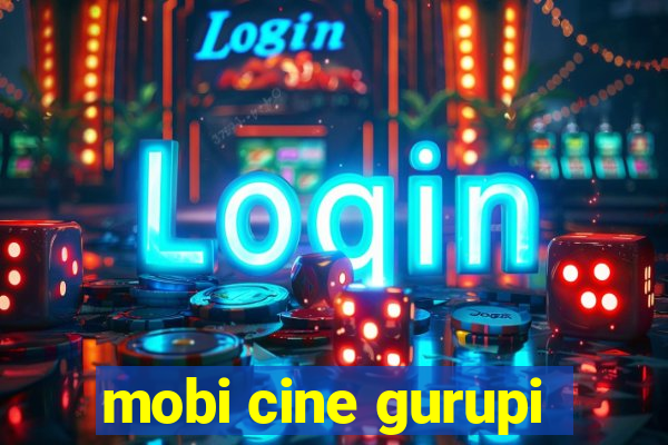 mobi cine gurupi